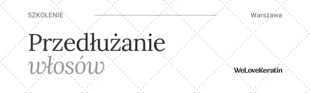 Przedłużanie włosów metodą keratynową – Szkolenie Indywidualne 11.03.2026 (1)