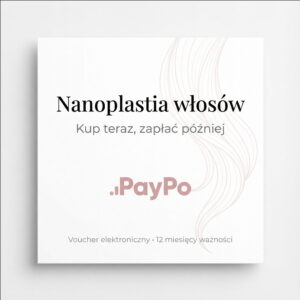 Nanoplastia włosów z PayPo